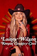 Watch Lainey Wilson: Keepin\' Country Cool 2KMovies