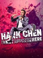 Watch Hank Chen: I\'m Not Supposed to Be Here (TV Special 2023) 2KMovies