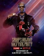 Watch Snoop\'s Holiday Halftime Party (TV Special 2025) 2KMovies