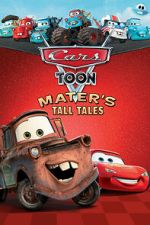 Watch Cars Toon Mater\'s Tall Tales 2KMovies