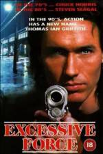 Watch Excessive Force 2KMovies