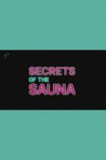Watch Secrets of the Sauna 2KMovies