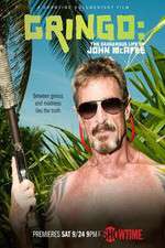 Watch Gringo The Dangerous Life of John McAfee 2KMovies