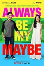 Watch Always Be My Maybe 2KMovies