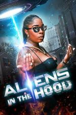 Watch Aliens in the Hood 2KMovies