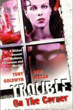 Watch Trouble on the Corner 2KMovies