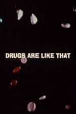 Watch Drugs Are Like That 2KMovies