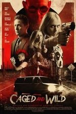 Watch Caged and Wild 2KMovies