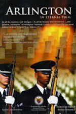 Watch Arlington: In Eternal Vigil 2KMovies