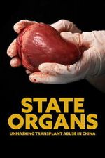 Watch State Organs: Unmasking Transplant Abuse in China 2KMovies