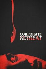 Watch Corporate Retreat 2KMovies