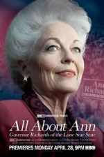 Watch All About Ann: Governor Richards of the Lone Star State 2KMovies