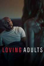 Watch Loving Adults 2KMovies