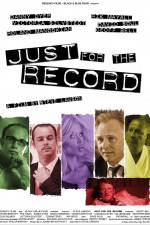 Watch Just for the Record 2KMovies