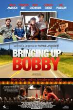Watch Bringing Up Bobby 2KMovies