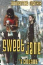 Watch Sweet Jane 2KMovies