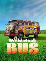 Watch The Woodstock Bus 2KMovies