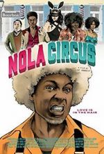 Watch N.O.L.A Circus 2KMovies