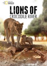 Watch Lions of Crocodile River 2KMovies