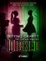 Watch Defying Gravity: The Curtain Rises on Wicked (TV Special 2024) 2KMovies