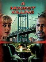 Watch A Modest Killing 2KMovies