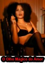 Watch O Olho Mgico do Amor 2KMovies