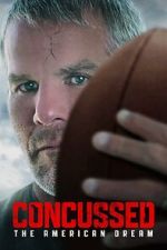 Watch Concussed: The American Dream 2KMovies
