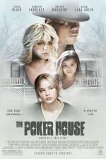 Watch The Poker House 2KMovies