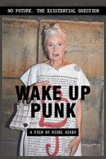 Watch Wake Up Punk 2KMovies