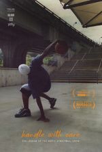 Watch Handle with Care: The Legend of the Notic Streetball Crew 2KMovies