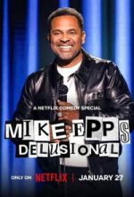 Watch Mike Epps: Delusional 2KMovies