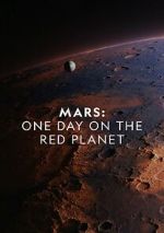 Watch Mars: One Day on the Red Planet 2KMovies