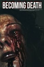 Watch Becoming Death 2KMovies