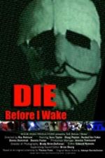 Watch Die Before I Wake 2KMovies