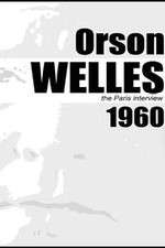 Watch Orson Welles: The Paris Interview 2KMovies