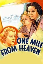 Watch One Mile from Heaven 2KMovies