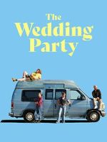Watch The Wedding Party 2KMovies