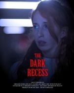 Watch The Dark Recess 2KMovies