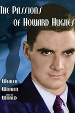 Watch The Passions of Howard Hughes 2KMovies