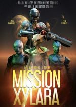 Watch Mission Xylara 2KMovies