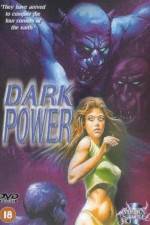Watch The Dark Power 2KMovies