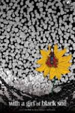 Watch With the Girl of Black Soil 2KMovies