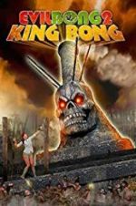 Watch Evil Bong 2: King Bong 2KMovies
