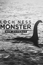 Watch Loch Ness Monster: New Evidence 2KMovies