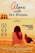 Watch Alone With Her Dreams 2KMovies
