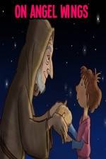 Watch On Angel Wings 2KMovies