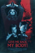 Watch Give Me Back My Body! 2KMovies