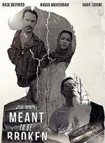 Watch Meant to Be Broken 2KMovies