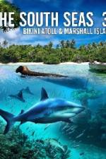 Watch The South Seas 3D Bikini Atoll & Marshall Islands 2KMovies