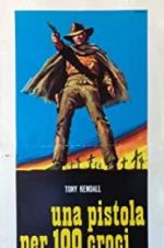 Watch Gunman of One Hundred Crosses 2KMovies